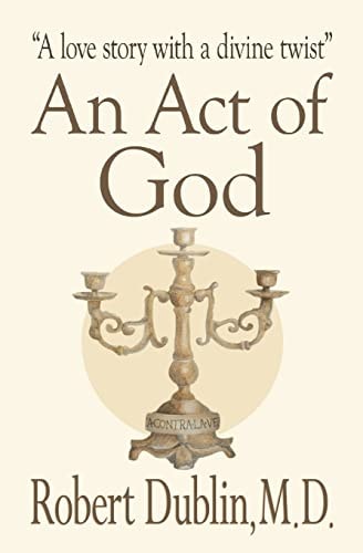 An Act of God A Love Story with a Divine Twist