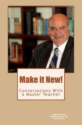 Make It New! Conversations with a Master Teacher