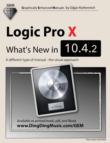 Logic Pro X - What's New In 10. 4. 2 A Different Type of Manual - the Visual Approach