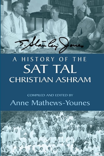 A History of the Sat Tal Christian Ashram USA Edition