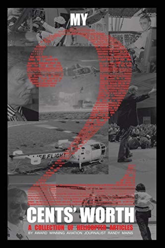 My Two Cents' Worth . . . A Collection of Helicopter Articles