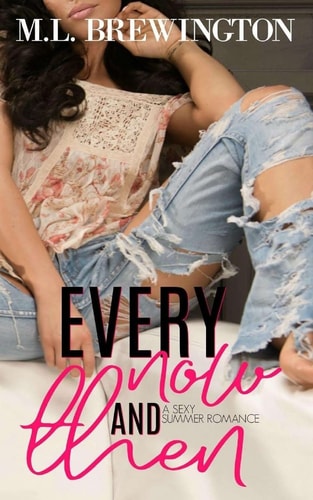 Every Now and Then A Sexy Summer Romance