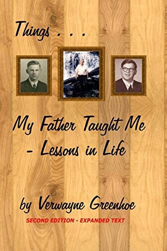 Things My Father Taught Me Lessons in Life - Second Edition