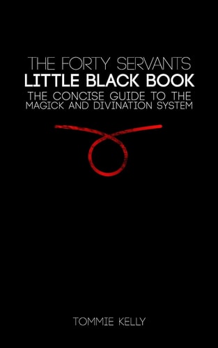 The Forty Servants - Little Black Book