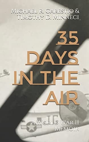 35 Days in the Air A World War II Memoir