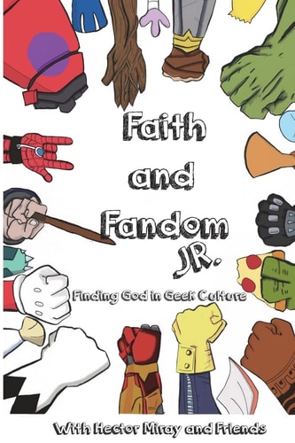 Faith and Fandom Jr