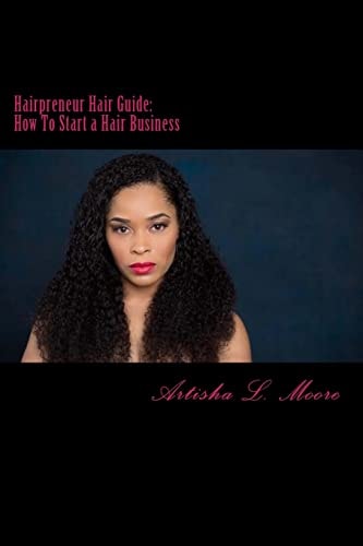 Hairpreneur Hair Guide How to Start a Hair Business