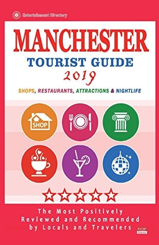 Manchester Tourist Guide 2019