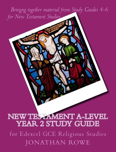 New Testament A-Level Year 2 Study Guide For Edexcel GCE Religious Studies