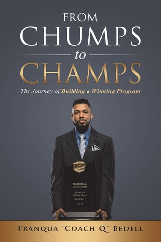 From Chumps to Champs The Journey of Building a Winning Program