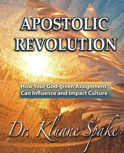 Apostolic Revolution How Your God-Given Assignment Can Influence and Impact Culture