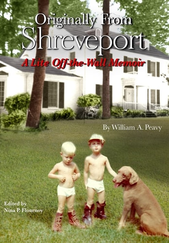 Originally from Shreveport A Lite Off-The-Wall Memoir
