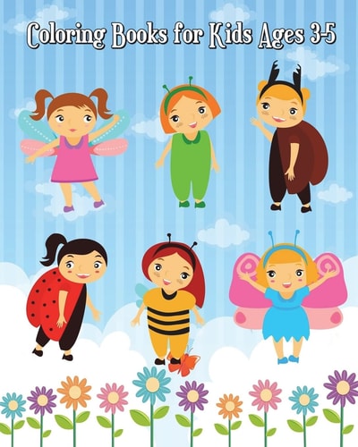 Coloring Books for Kids Ages 3-5 Super Cute Bugs and Insects to Color for Early Childhood Learning! and Activities (Mazes, Counting, Find Two Same Pictures, Find the Differences Games and Dot to Dot for Kids)