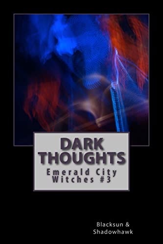 Dark Thoughts (Emerald City Witches #3)