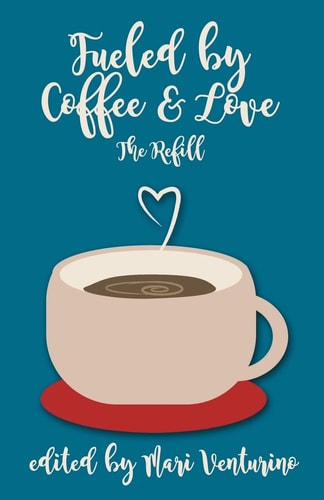 Fueled By Coffee and Love The Refill