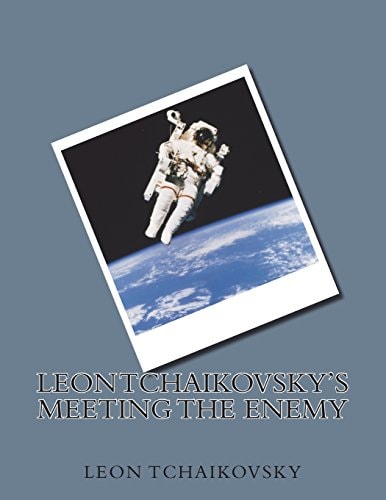 Leon Tchaikovsky's MEETING the ENEMY