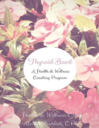 Thyroid Boost Coaching Program Strategies for Optimal Thyroid Heatlh