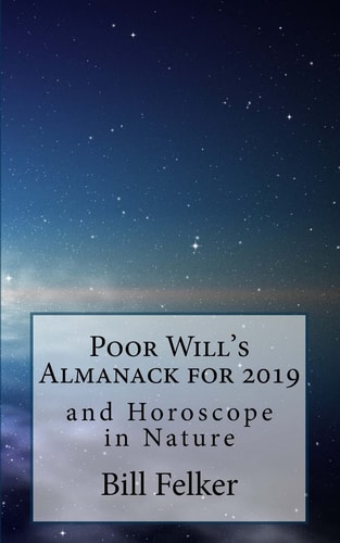 Poor Will's Almanack For 2019 And Horoscope in Nature
