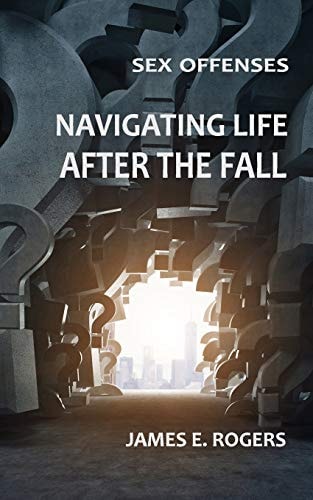 Sex Offenses Navigating Life After the Fall