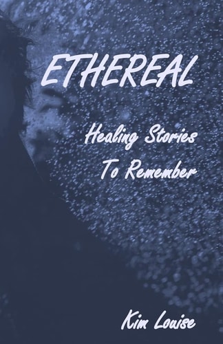 Ethereal Healing Stories to Remember