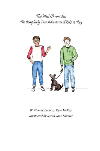 The Nest Chronicles The Completely True Adventures of Zeke and Roy