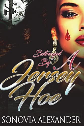 Betrayed by a Jersey Hoe