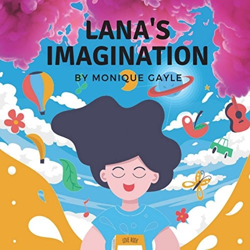 Lana's Imagination If You Just Use Your Imagination a Little