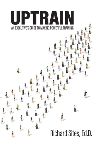 Uptrain An Executive's Guide to Making Powerful Training