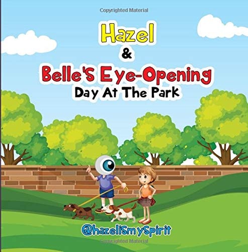 Hazel and Belle's Eye Opening Day at the Park