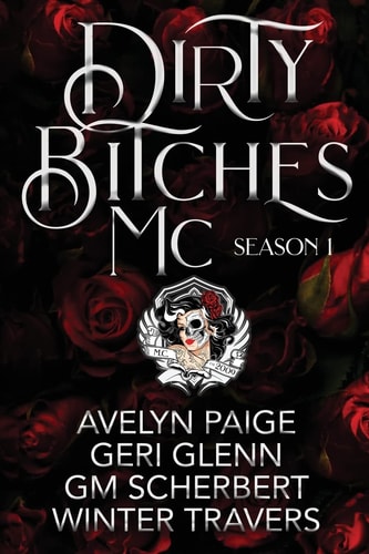 Dirty Bitches MC Season One