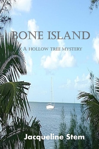 Bone Island A Hollow Tree Mystery
