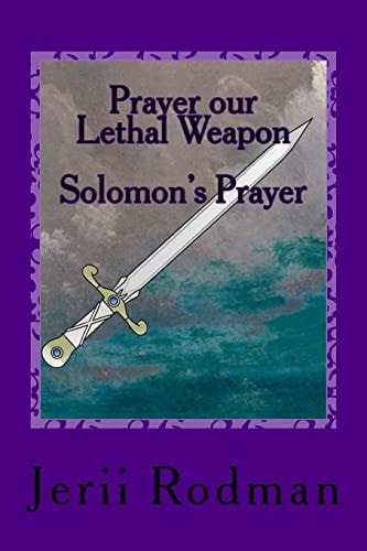 Prayer Our Lethal Weapon Solomon's Prayer - Ask