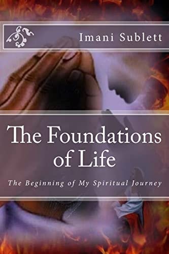 The Foundations of Life The Beginning of My Spiritual Journey