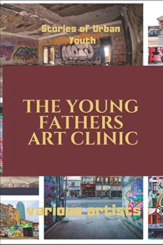 The Young Fathers Art Clinic