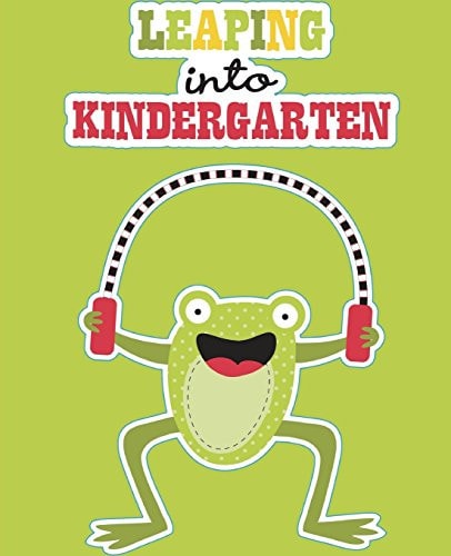 Leaping Into Kindergarten Kindergarten Workbook | Age 4 - 6 Alphabet Workbook