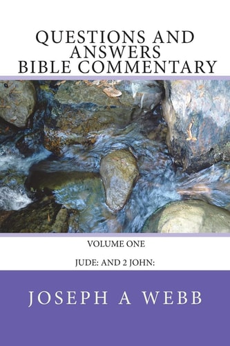 Questions and Answers Bible Commentary Jude: John: