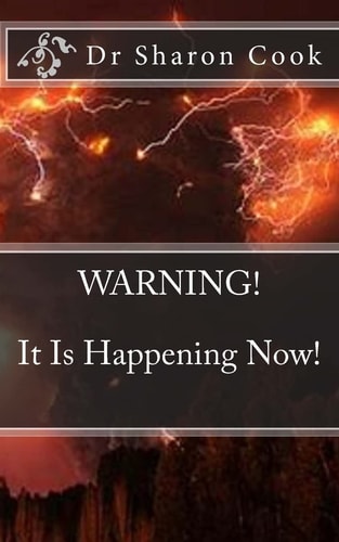 WARNING! It Is Happening Now!