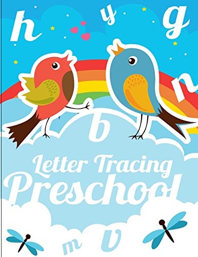 Letter Tracing Preschool A Printing Practice Workbook - Capital and Lowercase Letter Tracing and Word Writing Practice for Kids Ages 3-5, Both ... Kindergarten (Handwriting Workbook)