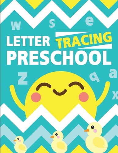 Letter Tracing Preschoolers Tracing Letters for Toddlers and Preschool Letter Tracing Workbook Ages 3-5