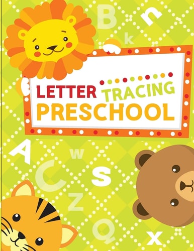 Letter Tracing Preschoolers Letter Tracing Book, Practice For Kids, Ages 3-5, Alphabet Writing Practice