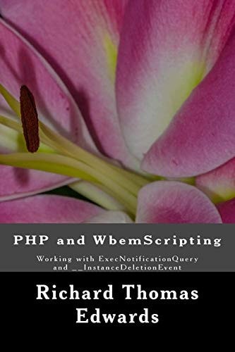 PHP and WbemScripting Working with ExecNotificationQuery And __InstanceDeletionEvent