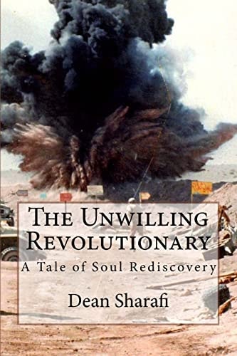 The Unwilling Revolutionary A Tale of Soul Rediscovery
