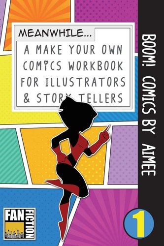 Boom! Comics by Aimee A What Happens Next Comic Book for Budding Illustrators and Story Tellers
