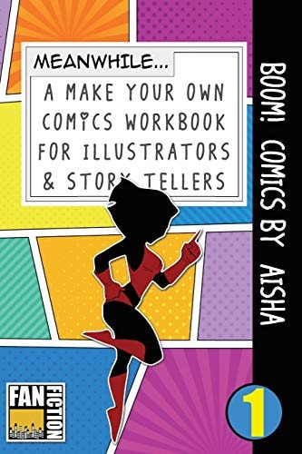 Boom! Comics by Aisha A What Happens Next Comic Book for Budding Illustrators and Story Tellers