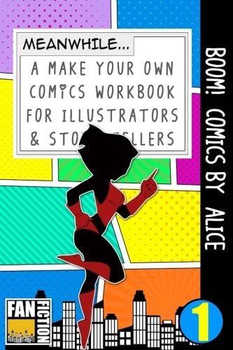 Boom! Comics by Alice A What Happens Next Comic Book for Budding Illustrators and Story Tellers