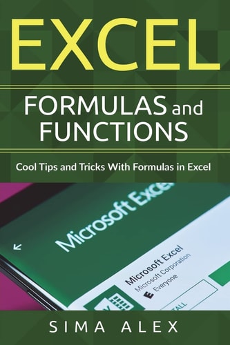 Excel Formulas and Functions Cool Tips and Tricks with Formulas in Excel