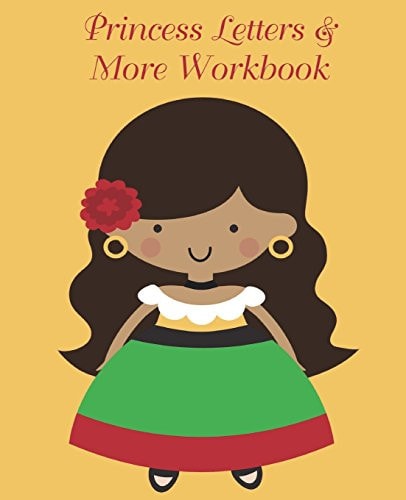 Princess Letters and More Workbook Tracing Letters and Numbers Workbook with Activities (Latino Princess)