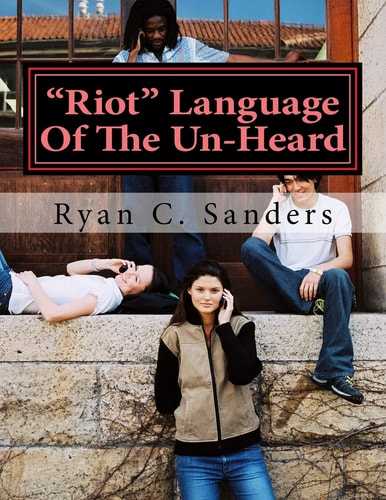 "Riot" Language Of The Un-Heard New Perspective