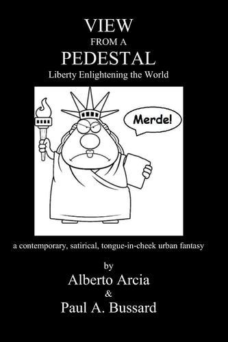 View from a Pedestal Liberty Enlightening the World