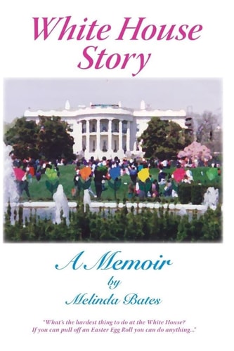 White House Story A Memoir